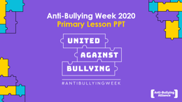 Anti-Bullying Week 2020: primary lesson PowerPoint