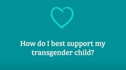 How do I best support my transgender child? video