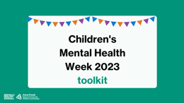 Let's connect: Children’s Mental Health Week 2023 toolkit of resources