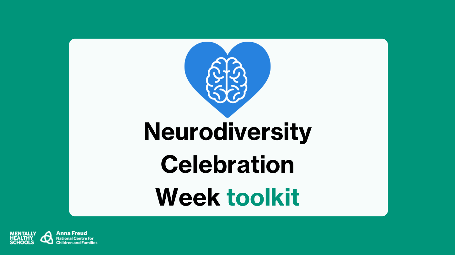 Neurodiversity Celebration Week Toolkit : Mentally Healthy Schools